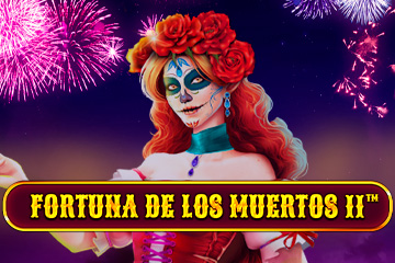 Fortuna de los Muertos II