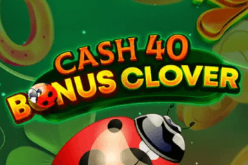 Cash 40 Bonus Clover