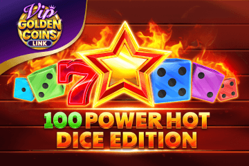 100 Power Hot Dice Edition Golden Coins Link VIP онлайн казино