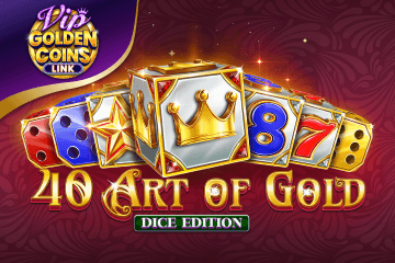 Игрална машина 40 Art Of Gold Dice Edition Golden Coins Link VIP без регистрация