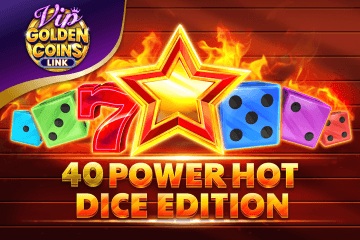 Игрална машина 40 Power Hot Dice Edition Golden Coins Link VIP без регистрация