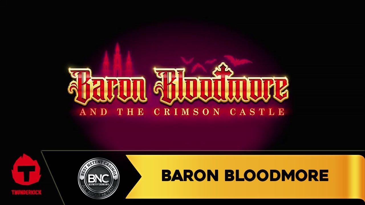 Baron Bloodmore и Crimson Castle от Thunderkick